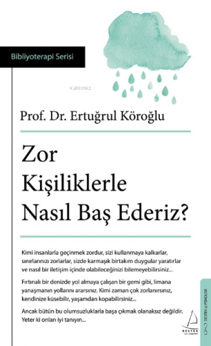 Zor Kişiliklerle Nasıl Baş Ederiz? | Ertuğrul Köroğlu | Destek Yayınla