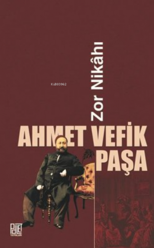 Zor Nikahı | Ahmet Vefik Paşa | Palet Yayınları