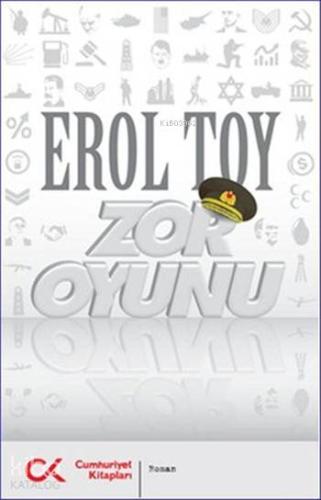 Zor Oyunu | Erol Toy | Cumhuriyet Kitapları