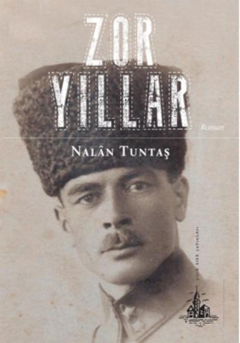 Zor Yıllar | Nalân Tuntaş | Yitik Ülke Yayınları