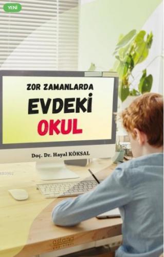 Zor Zamanlarda Evdeki Okul | Hayal Köksal | Astana Yayınları