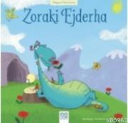 Zoraki Ejderha | Lesley Sims | 1001 Çiçek Kitaplar