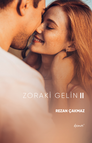 Zoraki Gelin-2 | Rezan Çakmaz | Demos Yayınları