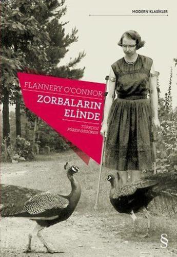 Zorbaların Elinde | Flannery O`Connor | Everest Yayınları