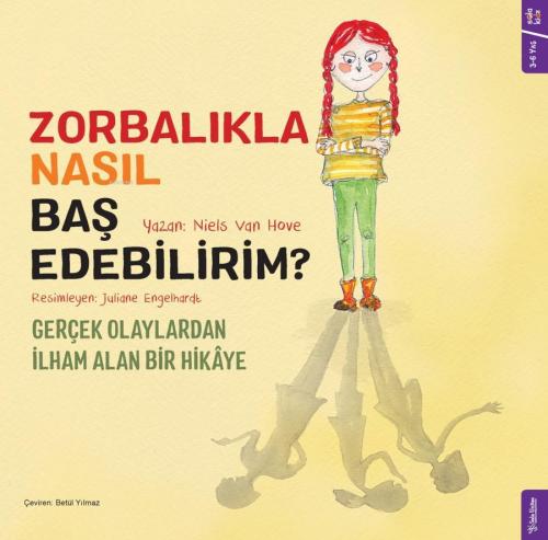 Zorbalıkla Nasıl Baş Edebilirim | Niels Van Hove | Sola Kidz