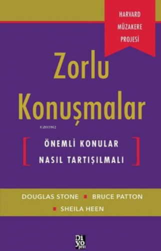 Zorlu Konuşmalar Önemli Konular Nasıl Tartışılmalı | Bruce Patton | Di