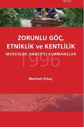 Zorunlu Göç, Etkinlik ve Kentlilik; Mersin'de Hadep'li Kurmançlar | Me