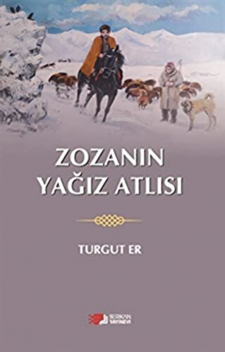 Zozanın Yağız Atlısı | Turgut Er | Berikan Yayınları