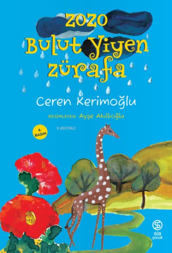 Zozo Bulut Yiyen Zürafa | Ceren Kerimoğlu | Sia Kitap