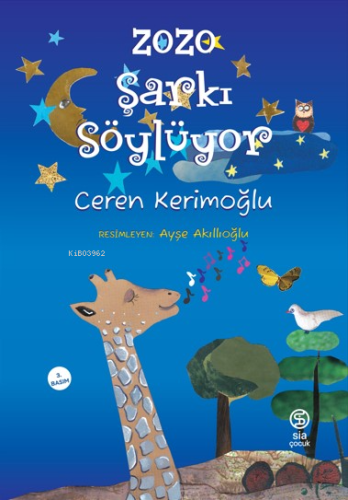 Zozo Şarkı Söylüyor | Ceren Kerimoğlu | Sia Kitap